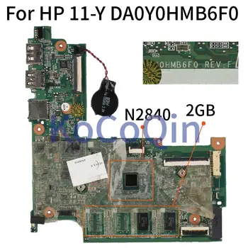 Placa de baza Laptop Pentru HP 11-Y 11R N2840 DA0Y0HMB6F0 cu 2GB RAM DDR3 Placa de baza Notebook