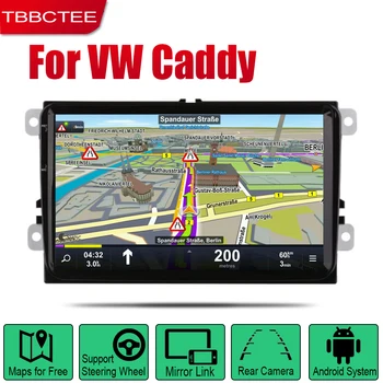 TBBCTEE Auto Radio 2 Din Android Player Auto Pentru Volkswagen VW Caddy 2004~2013 Navigare GPS BT Wifi Hartă sistem Multimedia